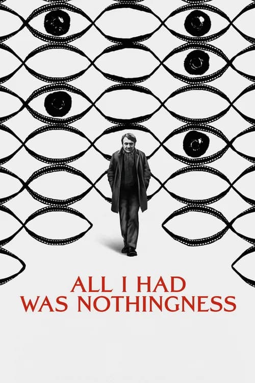 All I Had Was Nothingness poster