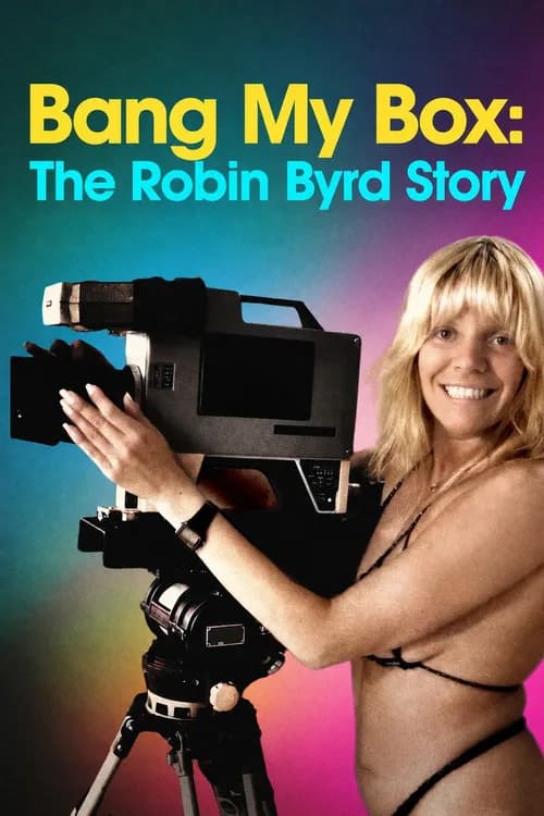 Bang My Box: The Robin Byrd Story poster