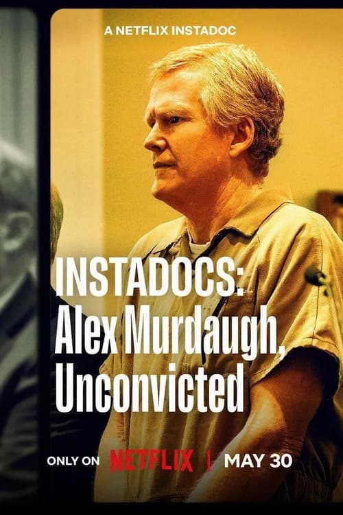 Instadocs: Alex Murdaugh, Unconvicted poster