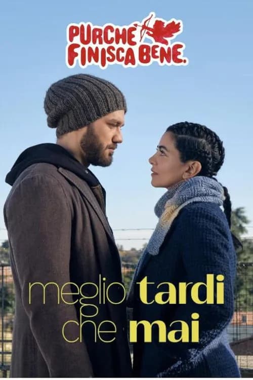 Meglio tardi che mai poster