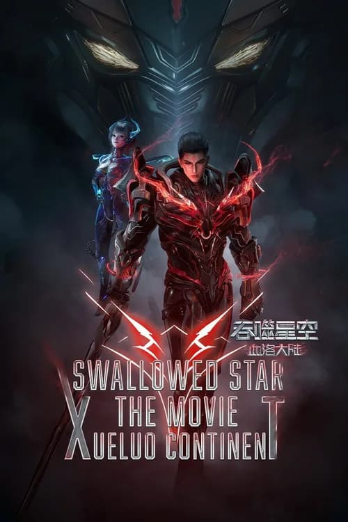 Swallowed Star The Movie: Xueluo Continent poster