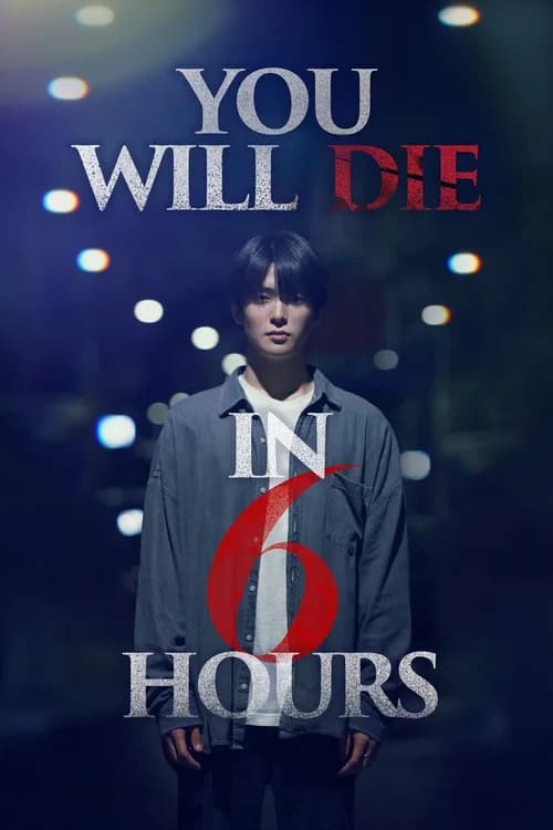 You Will Die in 6 Hours poster